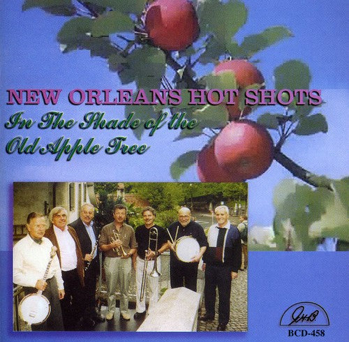 The New Orleans Hot Shots - In the Shade of the Old Apple Tree [CD]