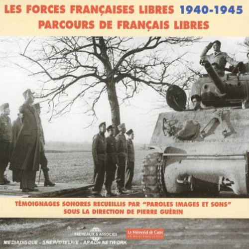 Les Forces Francaises Libres 1940-45 - Les Forces Francaises Libres 1940-45 [CD]