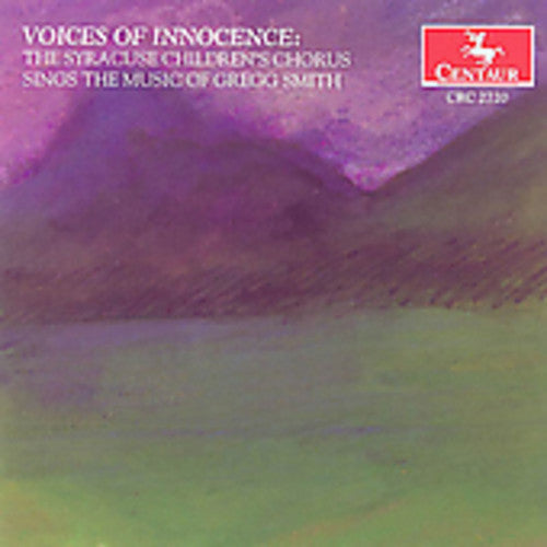 G. Smith - Voices of Innocence: Music of Gregg Smith [CD]