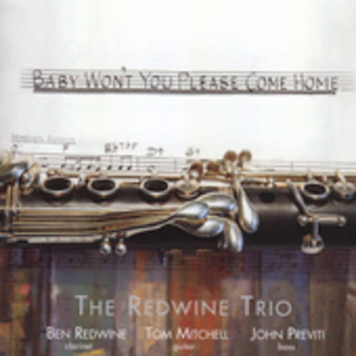 Redwine Trio - Baby Won't You Please Come Home [CD]