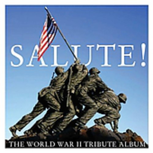 Salute! The World War Ii Tribute Album - Salute: World War II Tribute Album [CD]