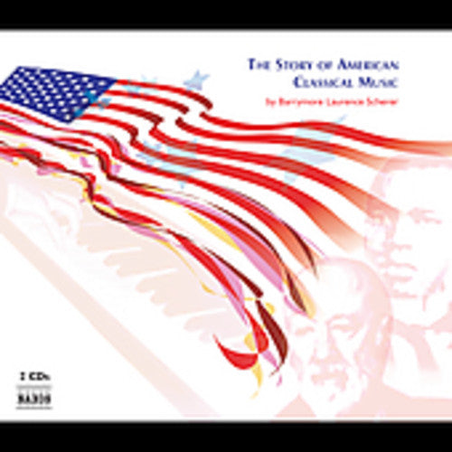 Story Of American Classical Mu - Story of American Classical Music [CD]