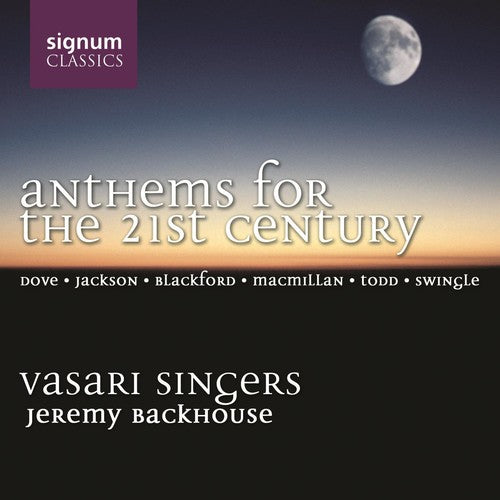 Vasari Singers - Anthems for the 21st Century [CD]