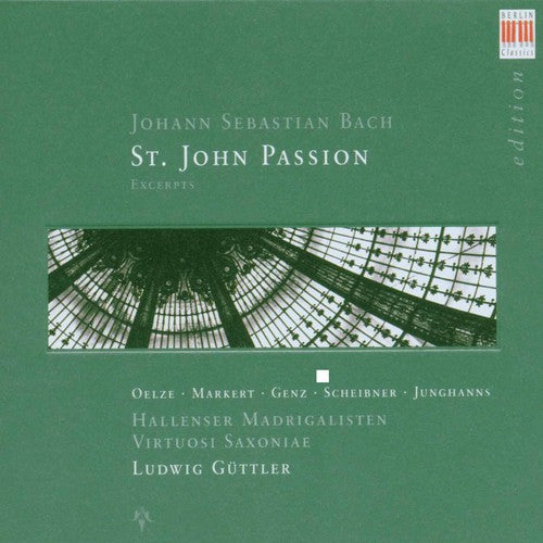 Virtuosi Saxoniae - St John Passion: 21 Exceprts [CD]