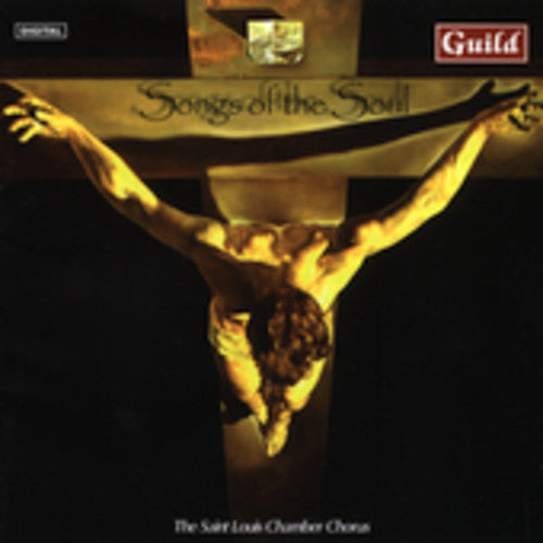 The Saint Louis Chamber Chorus - Songs of the Souls [CD]