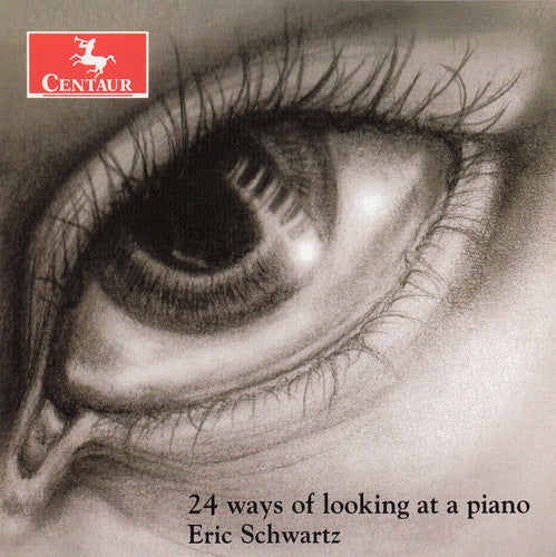 Eric Schwartz - 24 Ways of Looking at a Piano [CD]