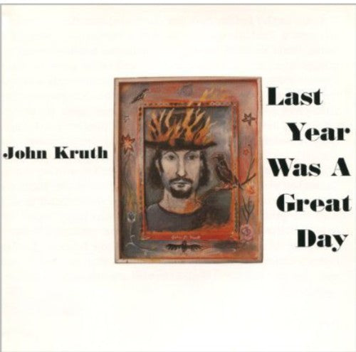 John Kruth - Last Year Was a Great Day [CD]