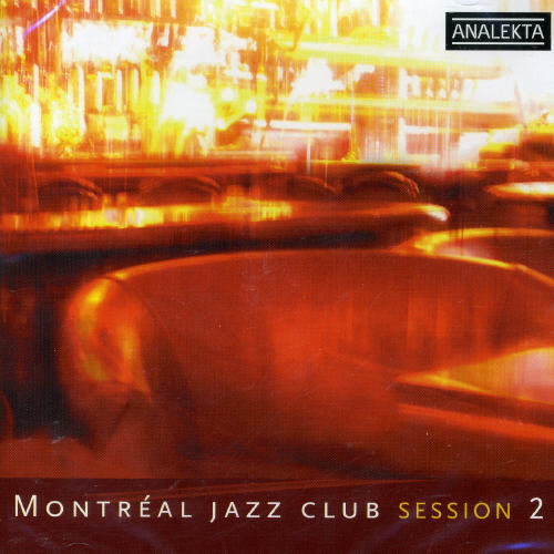 Montreal Jazz Club - Montreal Jazz Club Session 2 / Various [CD]