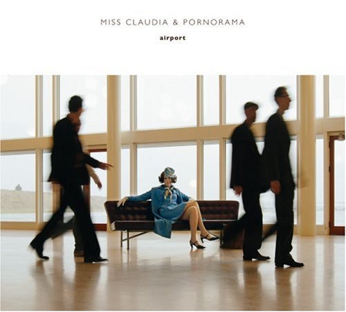 Miss Claudia & Pornorama - Airport [CD]