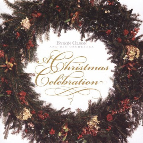 Byron Olson & His Orchestra - A Christmas Celebration [CD]