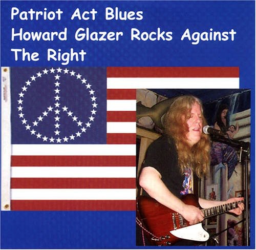 Howard Glazer - They Call It The Patriot Act, But How Can A Patriot Act That Way? [CD]