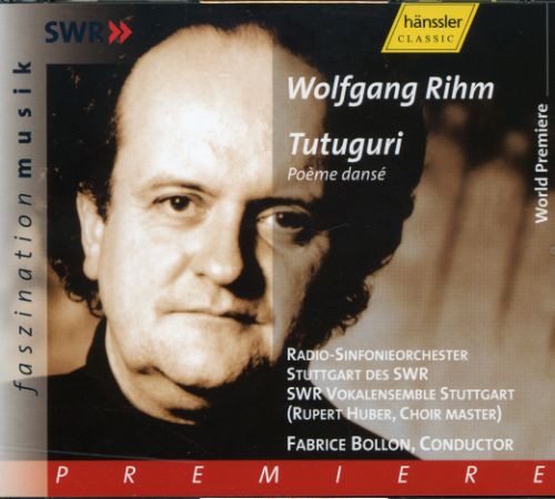 W. RIHM - Tutuguri Poeme Danse for Speaker Choir & Lge Orch [CD]