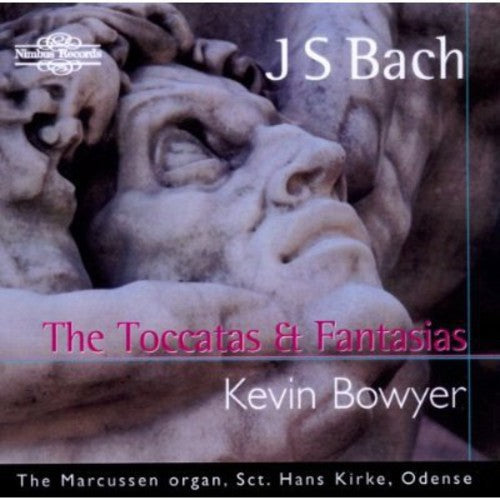 Kevin Bowyer - Toccatas & Fantasias [2 CD]