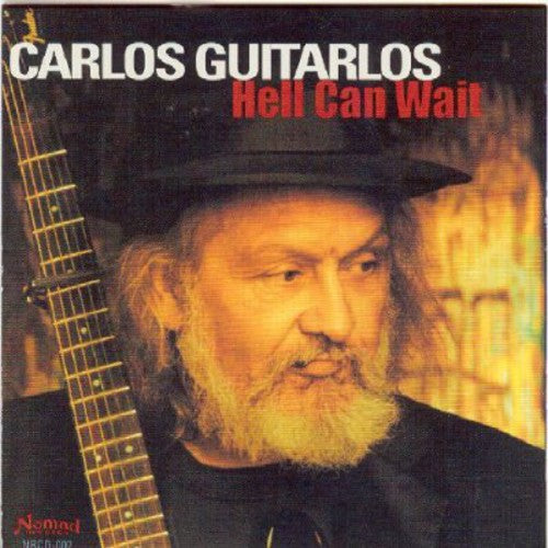 Carlos Guitarlos - Hell Can Wait [CD]