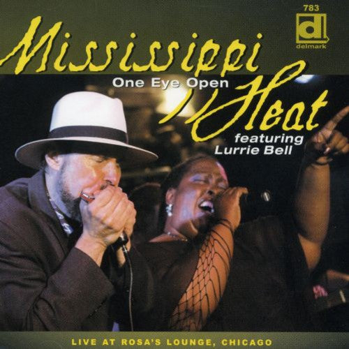 Mississippi Heat - One Eye Open: Live At Rosa's Lounge, Chicago [CD]