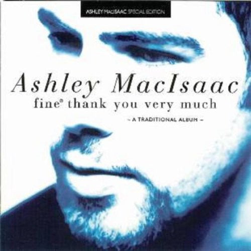Ashley Macisaac - Fine Thank You Very Much [CD]