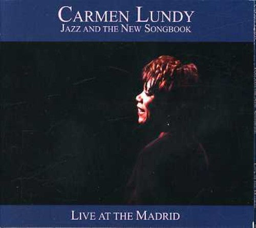 Carmen Lundy - Jazz and The New Songbook: Live At The Madrid [2 CD]