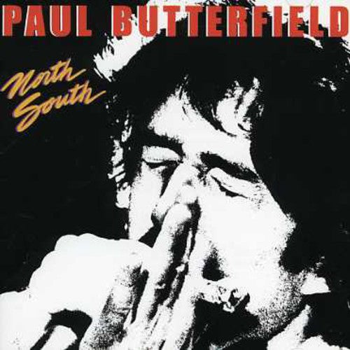 Paul Butterfield - North South [CD]