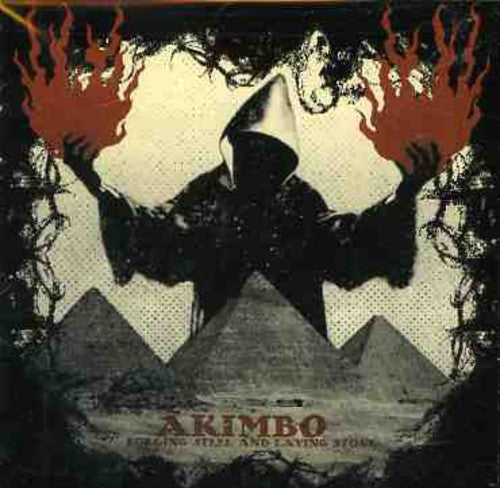 Akimbo - Forging Steel and Laying Stone [CD]