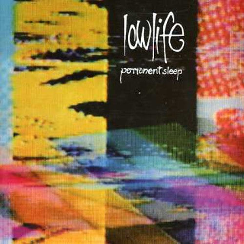 Lowlife - Permanent Sleep and Rain [CD]