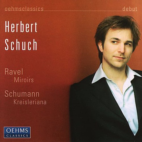 Ravel/Schumann - Kreisleriana & Miroirs [CD]