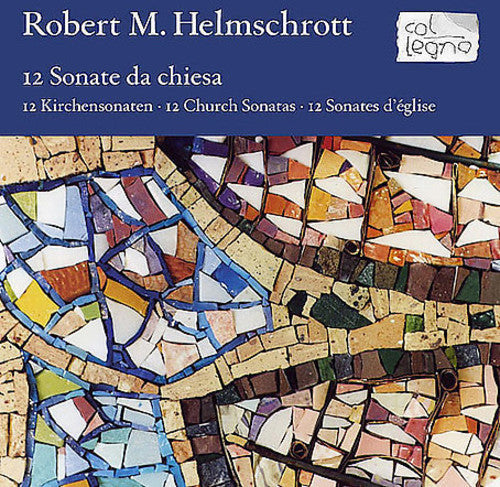 Robert Helmschrott M - Sonate Da Chisea [CD]