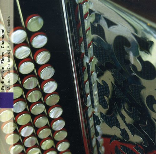 R Flores & N - Chamame: Music of Corrientes [CD]