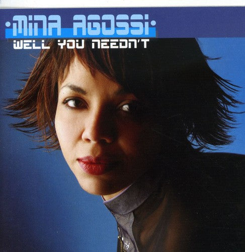 Mina Agossi - Well You Needn't [CD]