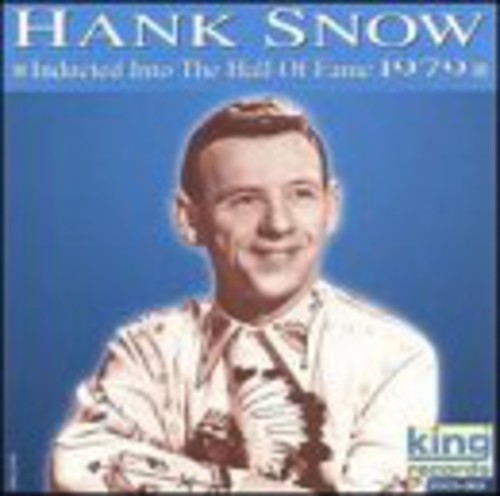 Hank Snow - Hall of Fame 1979 [CD]