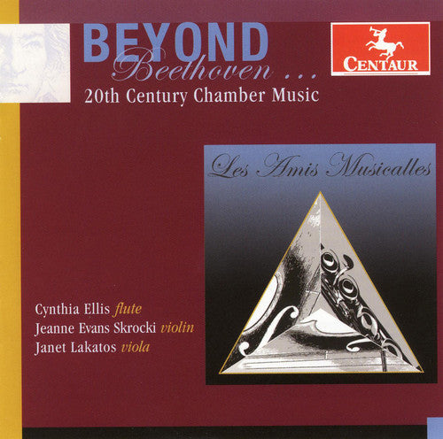 Amis Musicalles, Les - Beyond Beethoven: 20th Century Chamber Music [CD]