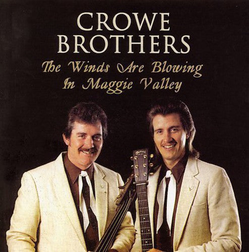 Crowe Brothers - Winds Are Blowing in Maggi [CD]