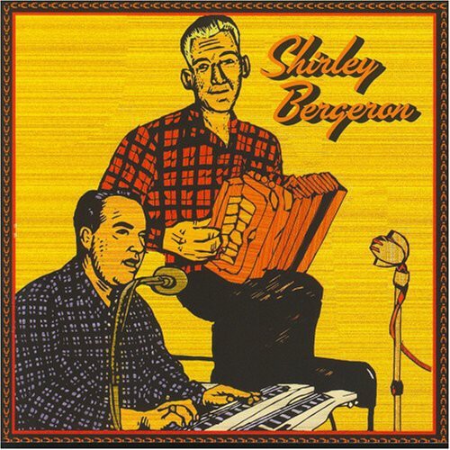 Shirley Bergeron - French Cajun Music [CD]