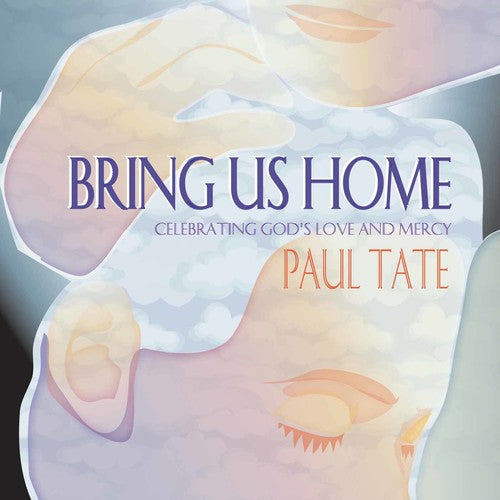 Paul Tate - Bring Us Home [CD]
