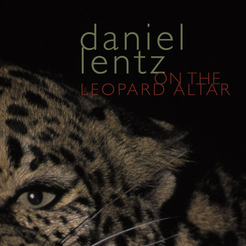 Daniel Lentz - On the Leopard Altar [CD]
