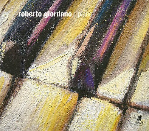Roberto Giordano - Piano Recital [CD]