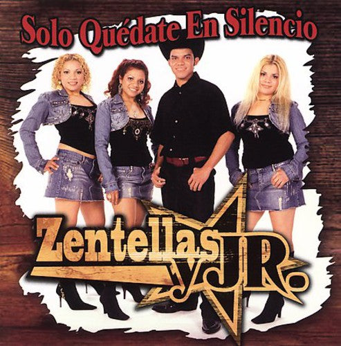 Zentellas Y Jr - Solo Quedate En Silencio [CD]