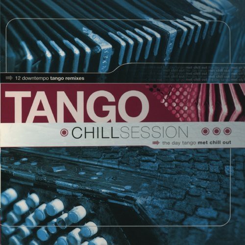 Chill Sessions - Tango Chill Sessions 1 / Various [CD]