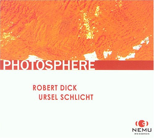 Robert Dick - Photosphere * [CD]
