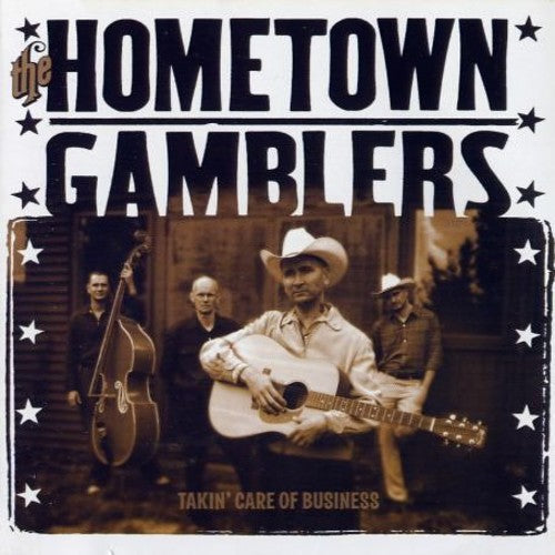 Hometown Gamblers - Takin Care of Business [CD]