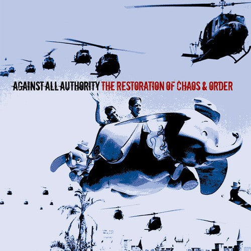 Against All Authority - The Restorations Of Chaos and Order [CD]
