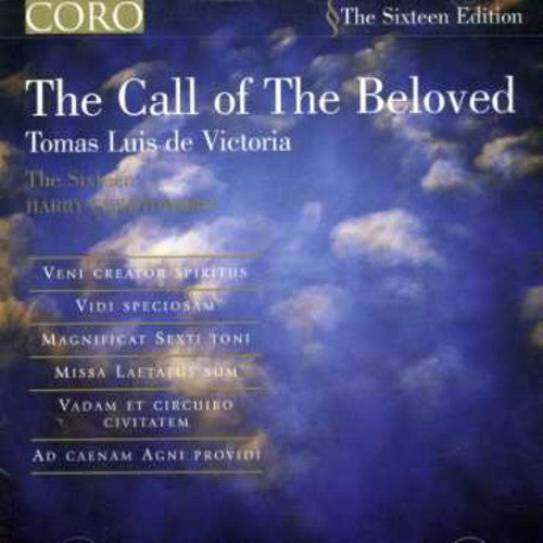 The Sixteen - Victoria Call of the Beloved [CD]