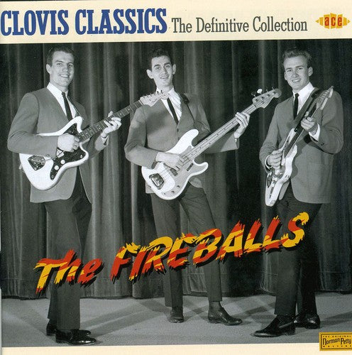 Fireballs - Clovis Classics-Definitive Collection [Import]