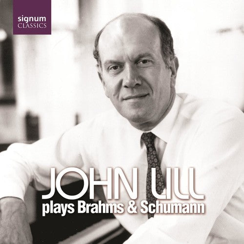 John Lill - Fantasie in C Op 17 / 3 Intermezzi Op 117 [CD]