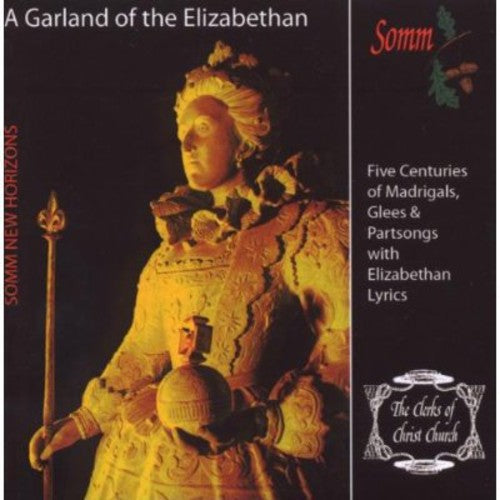 The Clerks of Christ Church - Garland of the Elizabethan Lyric / Various [CD]