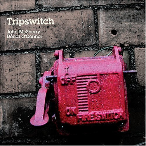 Mcsherry/Oconnor - Tripswitch [CD]