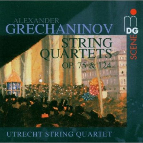A. Grechaninov - String Quartets 3 & 4 Opp 75 & 124 [CD]