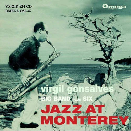 Virgil Gonsalves - Virgil Gonsalves Big Band Plus Six: Jazz At Monterey [CD]