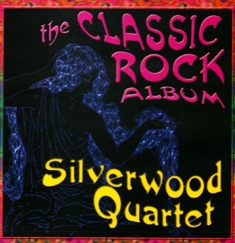 Silverwood Quartet - Classic Rock Album [CD]