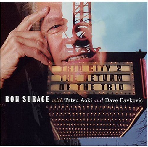 Ron Surace - Trio City 2 the Return of the Trio [CD]