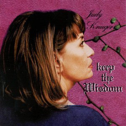 Judy Krueger - Keep the Wisdom [CD]